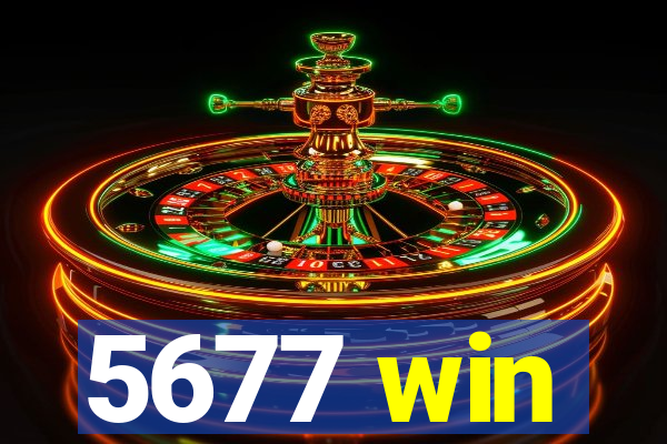 5677 win